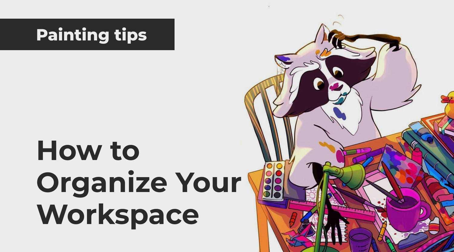 How to Organize Your Workspace: Tips from Raccoon Artie | Artistro