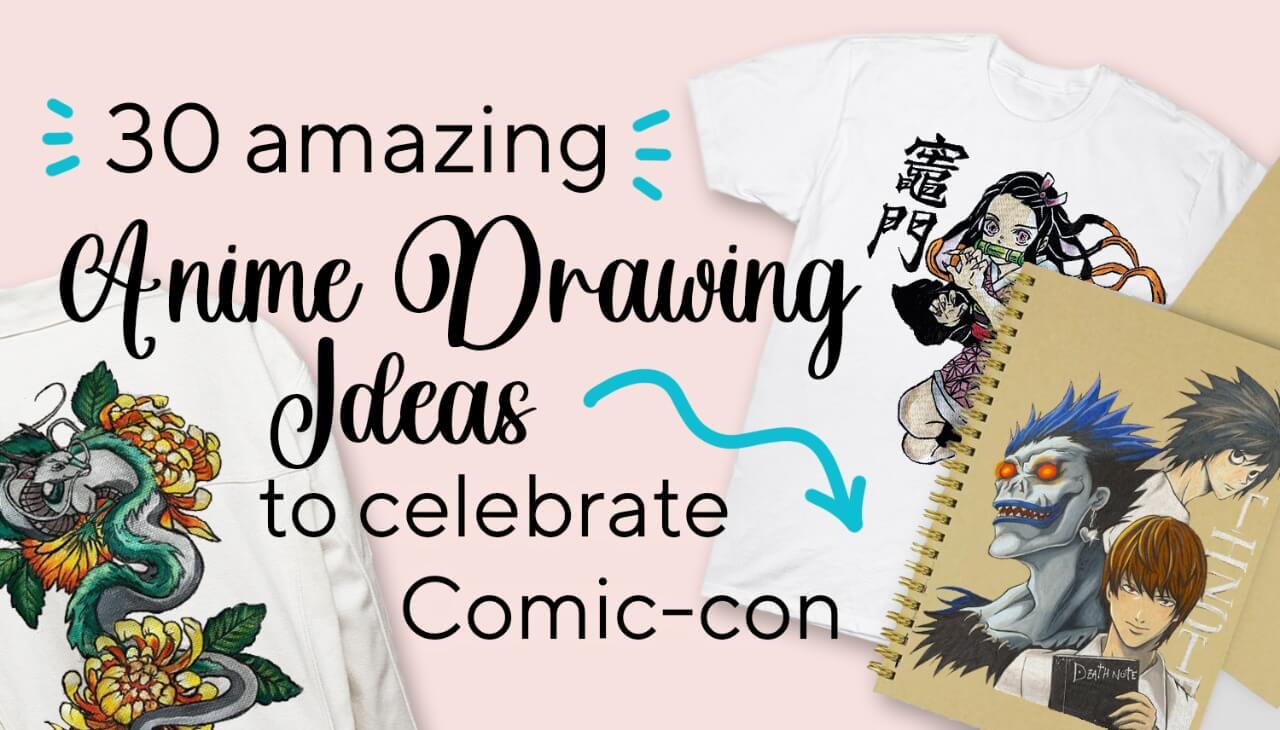 30 Amazing Anime Drawing Ideas to Celebrate Comic-con