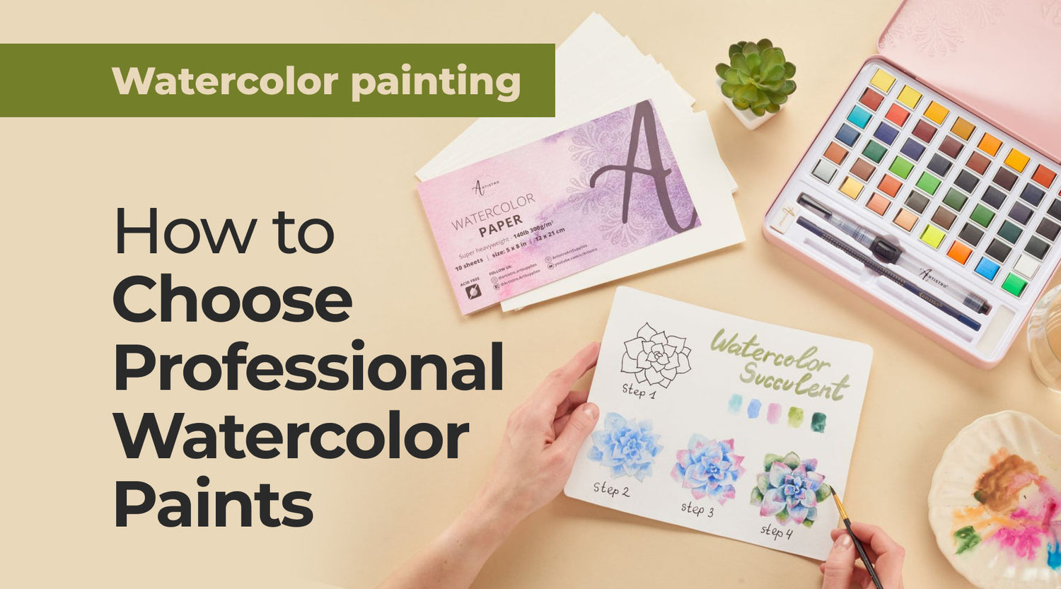 How to Choose Professional Watercolor Paints for Artists and Beginners | Artistro